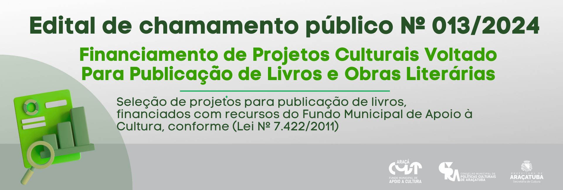 Relatório de Objeto da Execução Cultural | Edital nº 013/2024